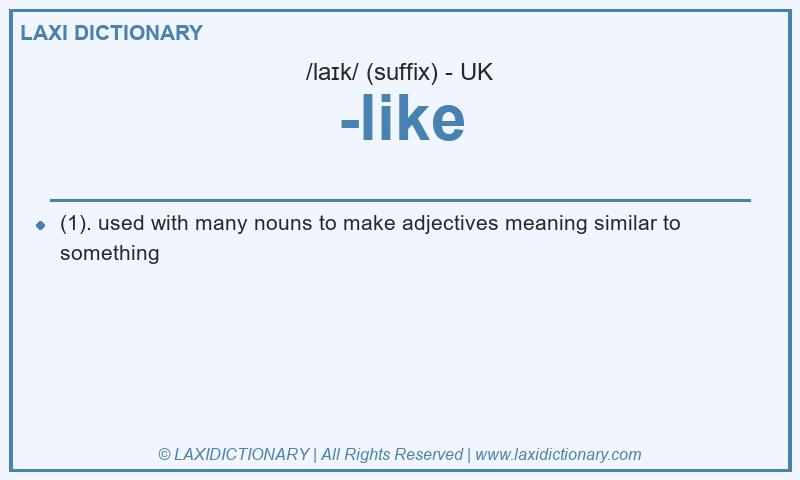 Definition -like in British English
