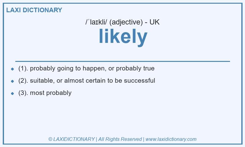 Definition likely in British English