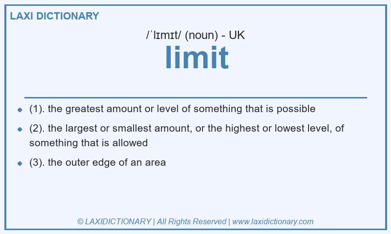 Definition limit in British English