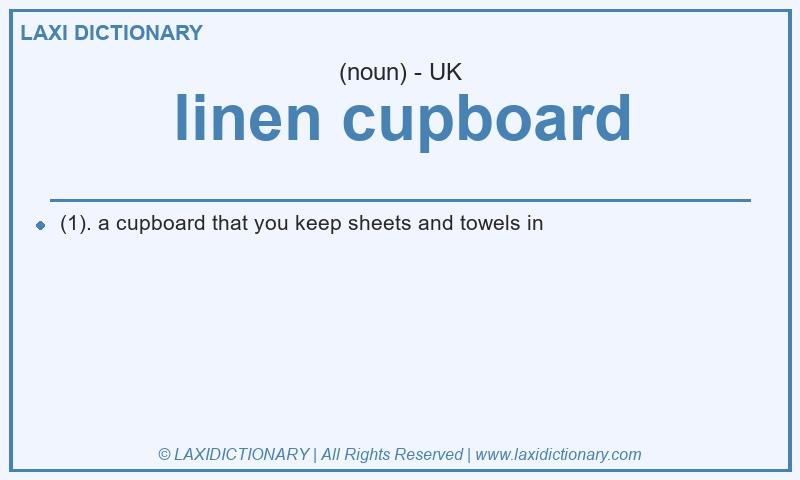 Definition linen cupboard in British English