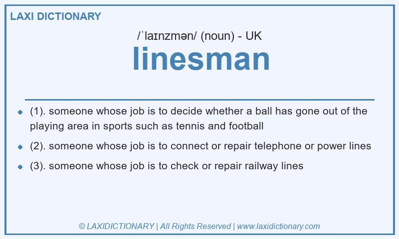 Definition linesman in British English