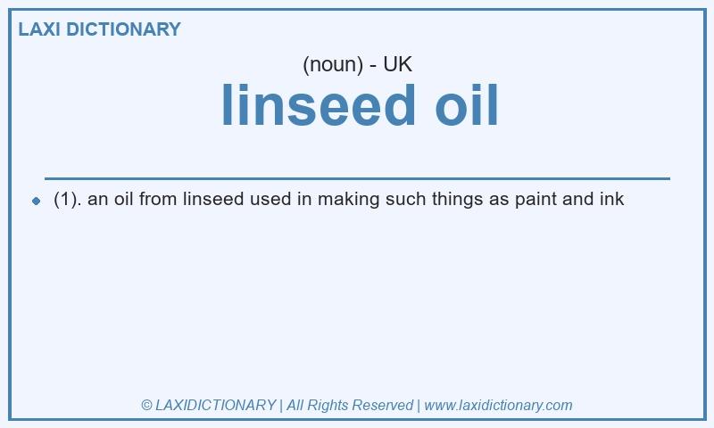 Definition linseed oil in British English