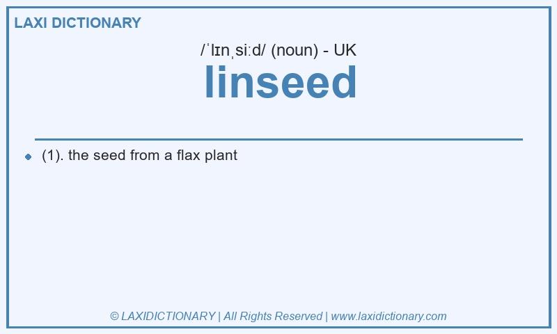 Definition linseed in British English