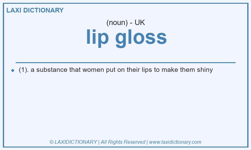 Definition lip gloss in British English