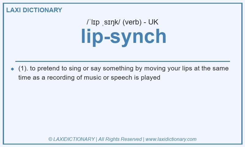 Definition lip-synch in British English