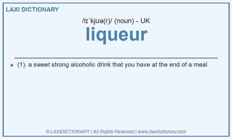 Definition liqueur in British English