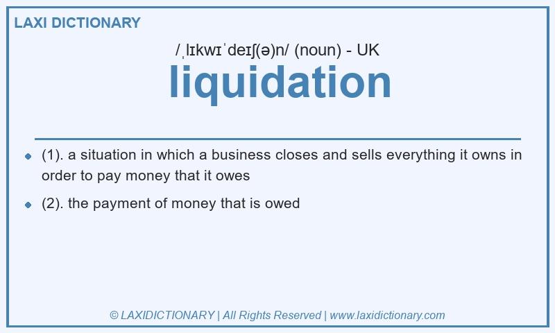 Definition liquidation in British English
