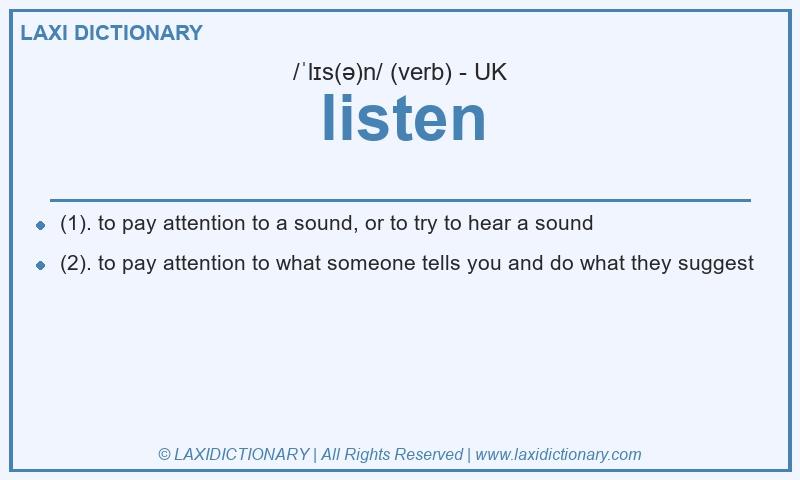 Definition listen in British English