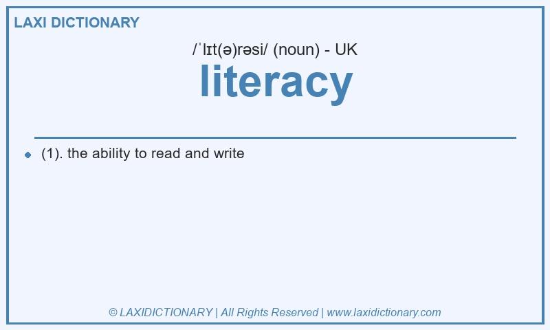 Definition literacy in British English