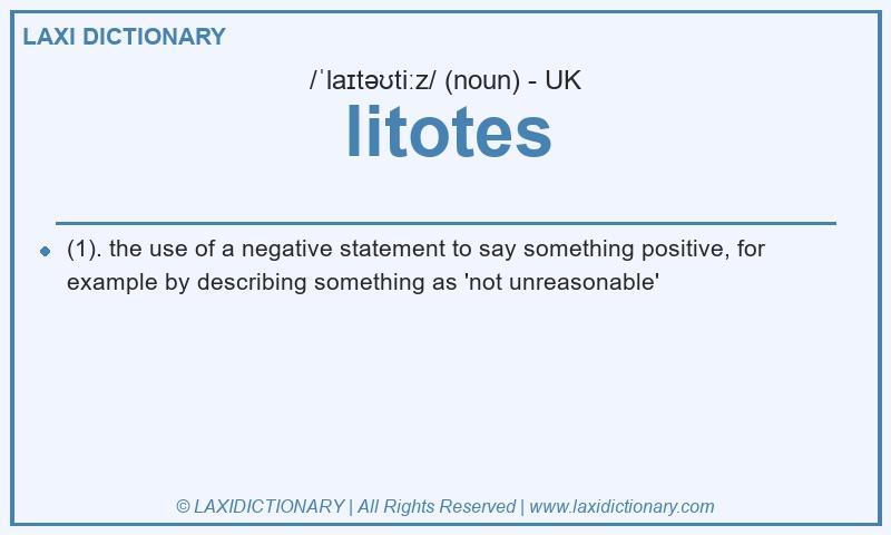Definition litotes in British English