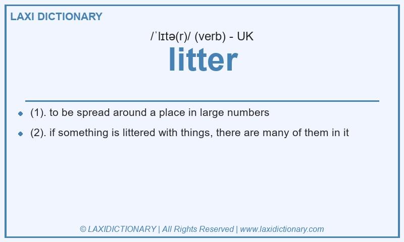 Definition litter in British English