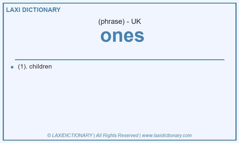 Definition ones in British English