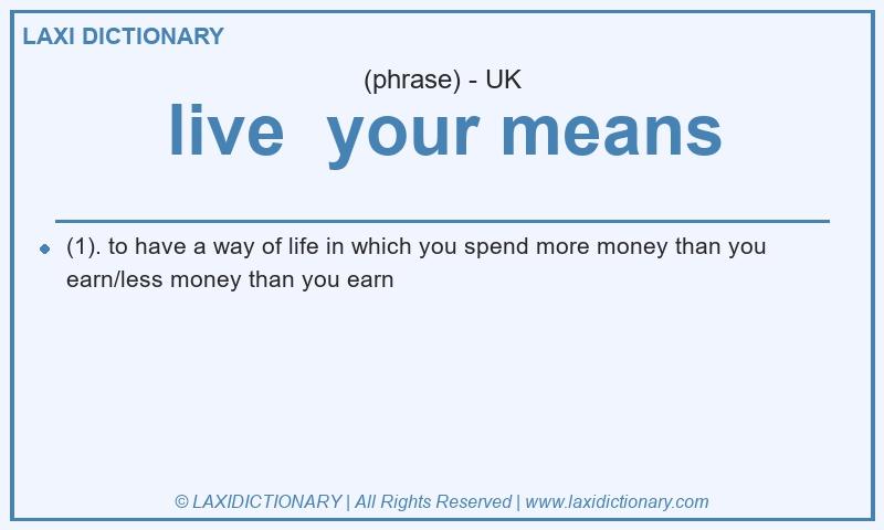 Definition live  your means in British English