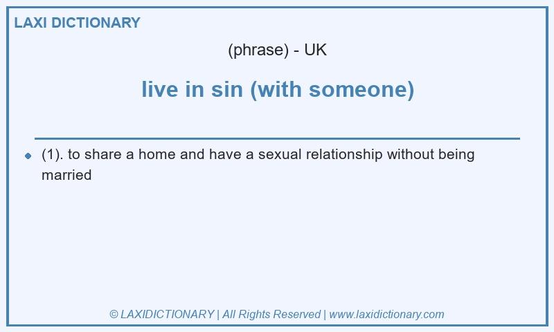 Definition live in sin (with someone) in British English