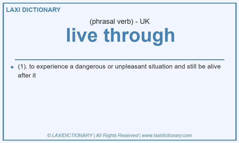 Definition live through in British English