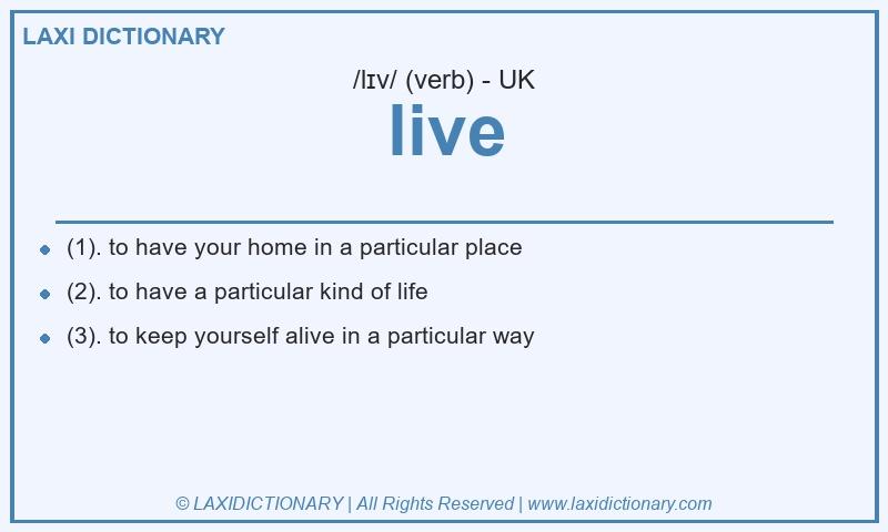 Definition live in British English