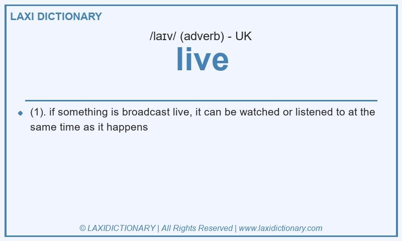 Definition live in British English