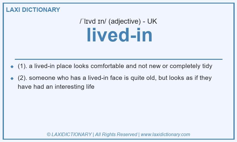 Definition lived-in in British English
