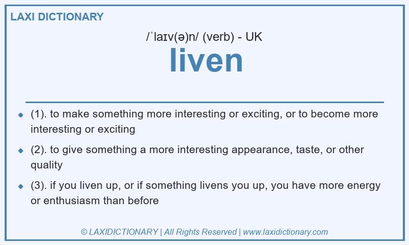 Definition liven in British English