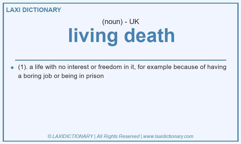 Definition living death in British English