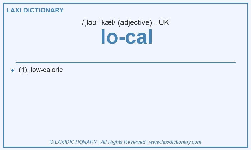 Definition lo-cal in British English
