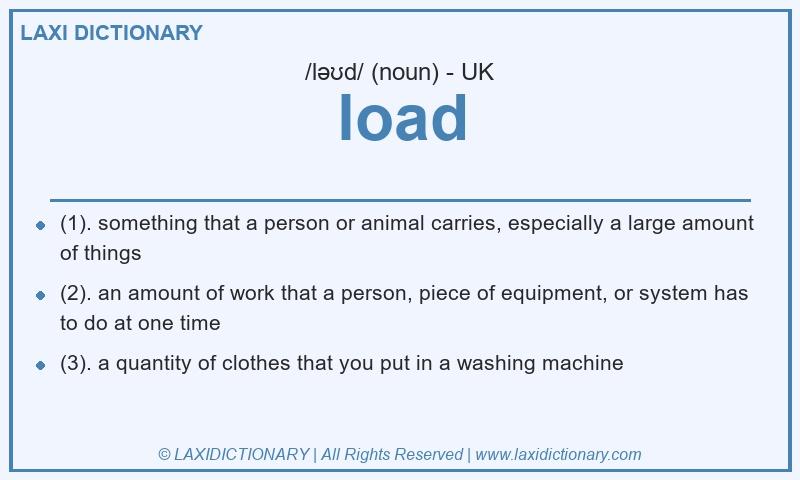 Definition load in British English