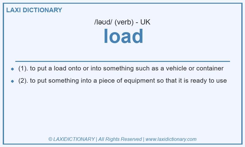 Definition load in British English