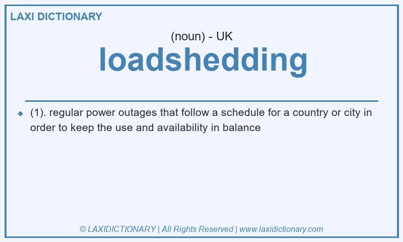 Definition loadshedding in British English