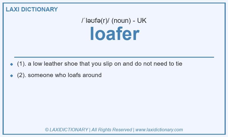 Definition loafer in British English