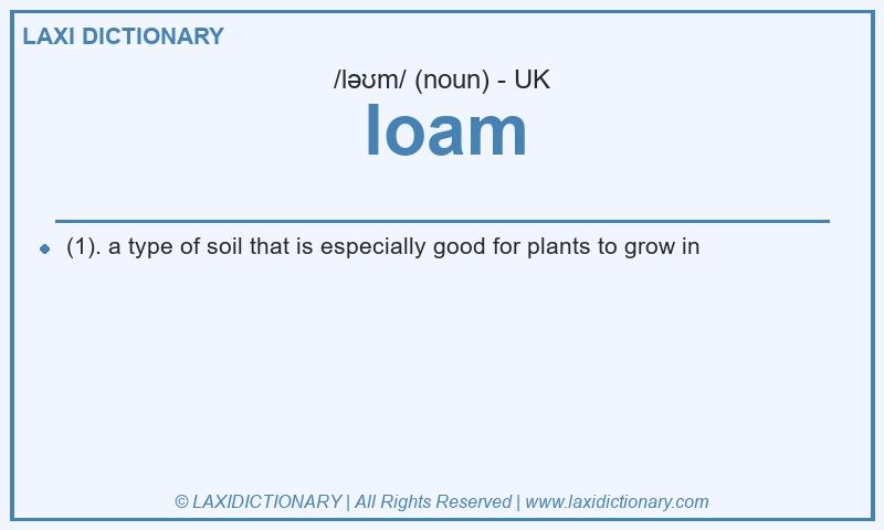 Definition loam in British English