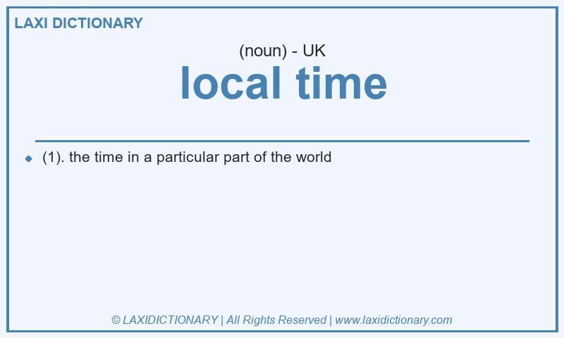 Definition local time in British English