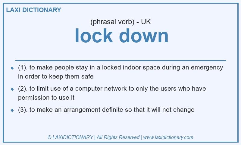 Definition lock down in British English
