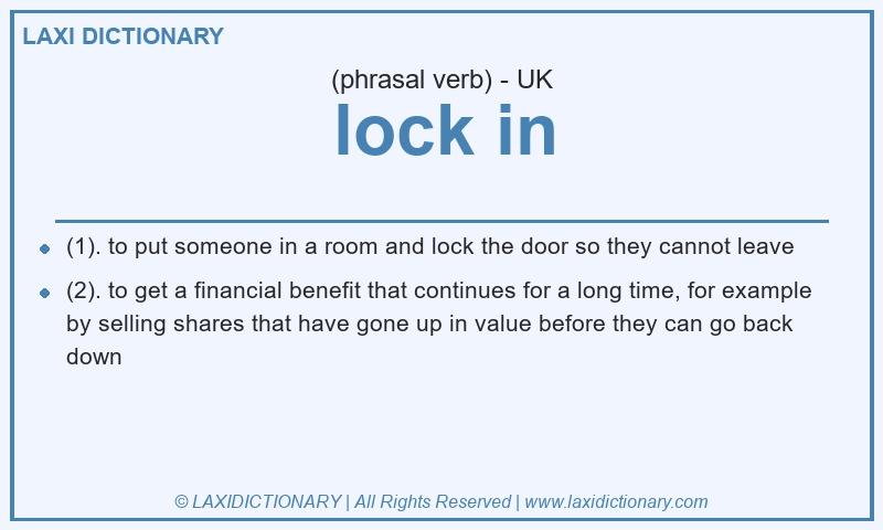 Definition lock in in British English