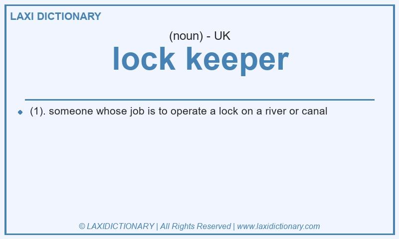 Definition lock keeper in British English