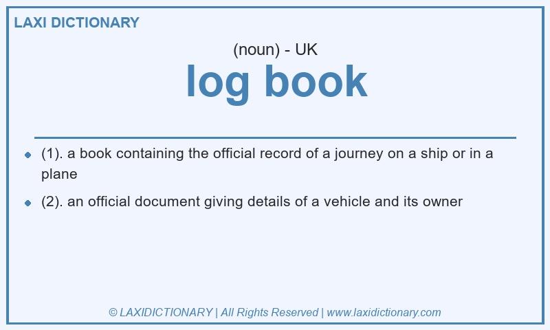 Definition log book in British English