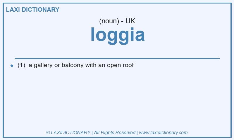 Definition loggia in British English