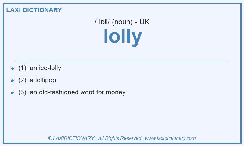 Definition lolly in British English