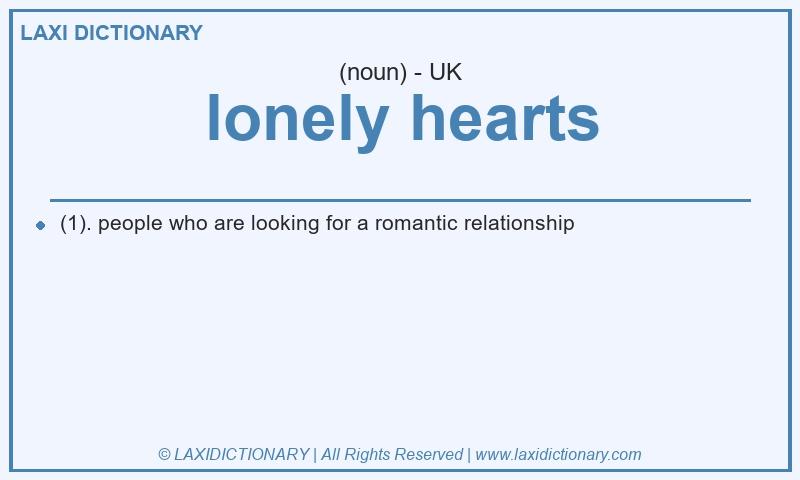 Definition lonely hearts in British English