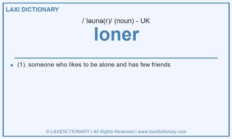Definition loner in British English