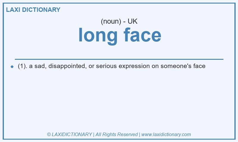 Definition long face in British English