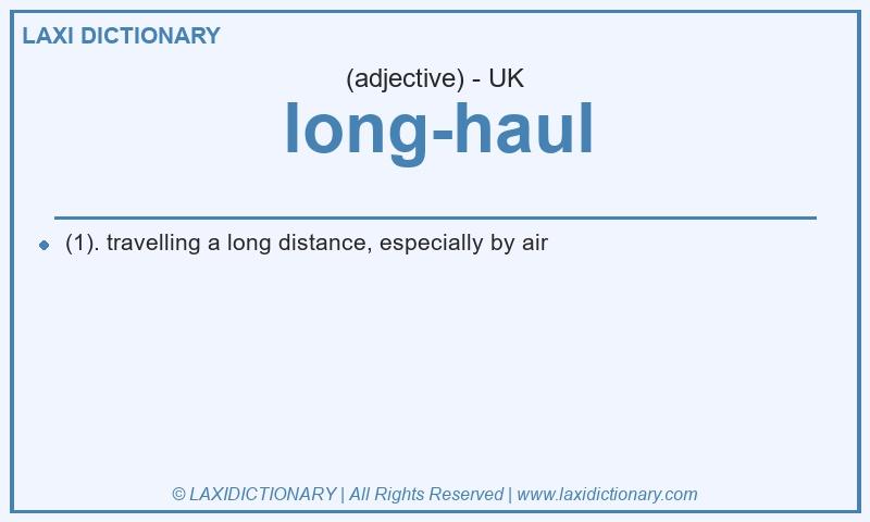 Definition long-haul in British English