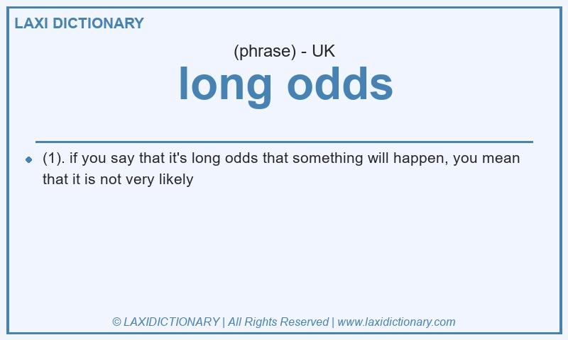 Definition long odds in British English