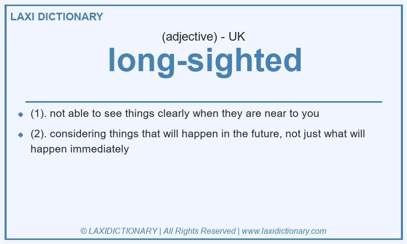 Definition long-sighted in British English