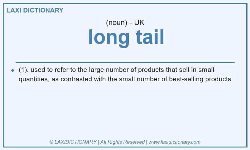 Definition long tail in British English