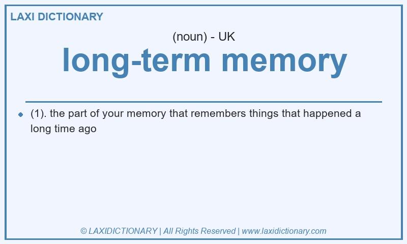 Definition long-term memory in British English