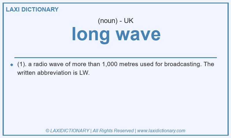Definition long wave in British English