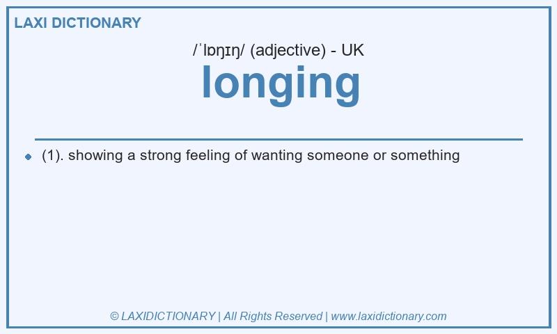 Definition longing in British English