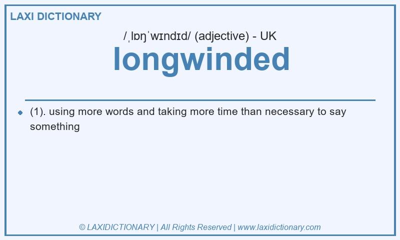 Definition longwinded in British English