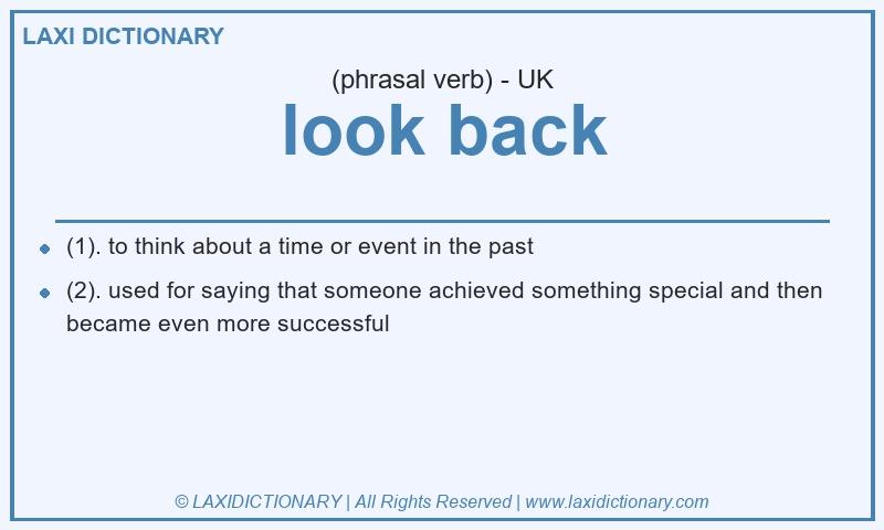 Definition look back in British English
