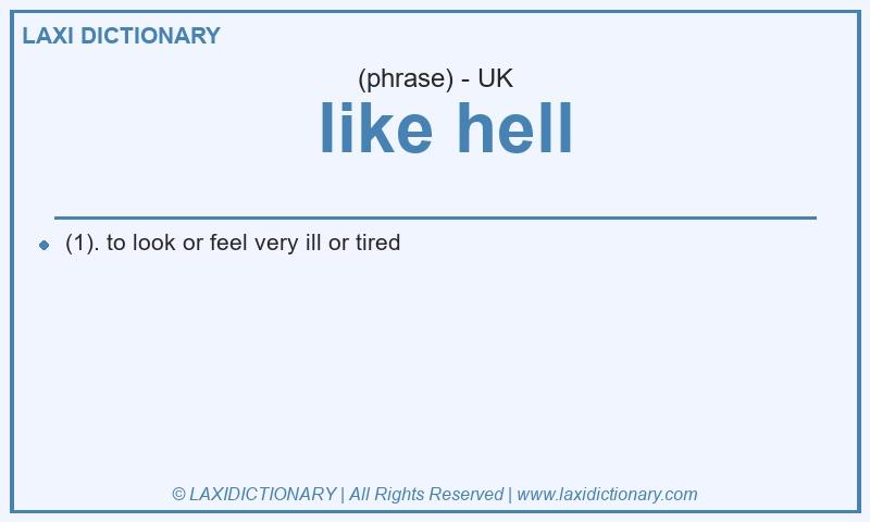 Definition like hell in British English